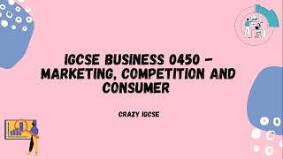 Cambridge IGCSE Business Studies 0450 - Marketing, Competition and Consumer