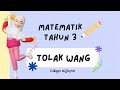 TAHUN 3 - MATEMATIK TOLAK WANG