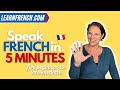 Learn to speak French in 5 minutes - a dialogue for beginner to intermediate level!