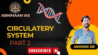 CIRCULATERY SYSTEM part 2 by ABHISHEK SIR