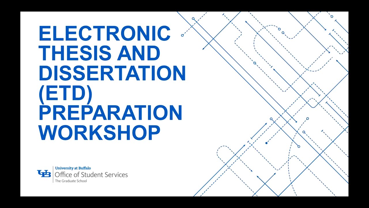 Electronic Thesis And Dissertation Preparation Workshop Oct 26 2020
