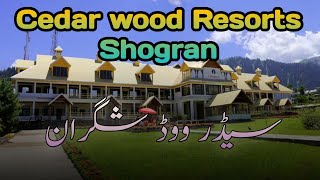 Cedar Wood Resorts Shogran #cedarwoodresortsshogran