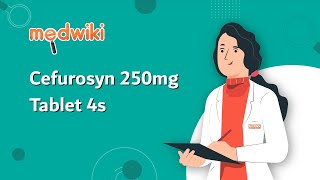 Cefurosyn 250mg Tablet 4s | AI Uses, Work and How to take.