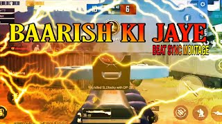 Baarish Ki Jaaye - Beat Sync Montagne || Hindi Song Pubg Montage || Fist Montagne