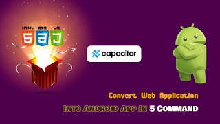 Convert web application into android application | Capacitor Js | HTML to APK