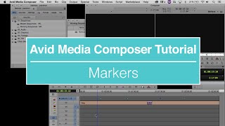 How to Use Markers in Avid Media Composer Tutorial