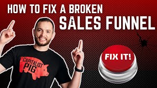 How To Fix A Broken Sales Funnel