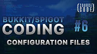 Bukkit Coding - Configuration Files - Episode 6