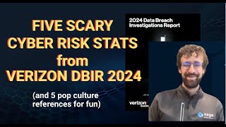 5 Scary Cyber Risk Stats from Verizon DBIR 2024