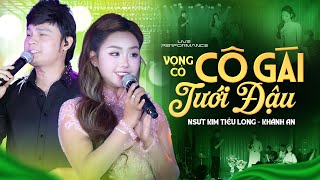 Khánh An & NSUT Kim Tiểu Long Lần Đầu Tiên Song Ca Gây Bão Với Vọng Cổ Cô Gái Tưới Đậu