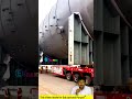 ஒரு boiler யை ஒரு வருஷமா ட்ரக்ல கொண்டு போறாங்களா trucks heavy truck distillation column