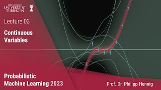 Probabilistic ML - Lecture 3 - Continuous Variables