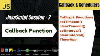 JavaScript Session 7: Callbacks in JavaScript 🔥 setTimeout & setInterval Explained with Examples