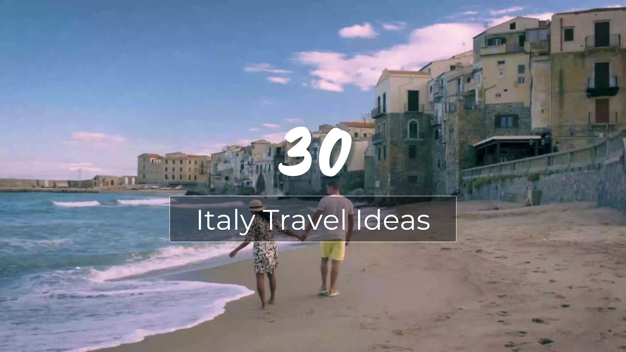 30 Italy Travel Ideas - YouTube