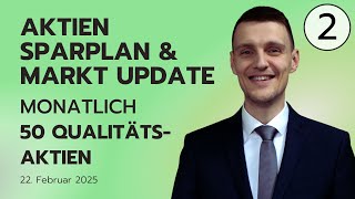 Aktien Sparplan Depot - Monatlich 50 Qualitätsaktien, Marktupdate, S\u0026P500, Zinsen, DAX, Inflation