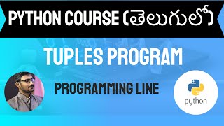 Python Tuples Program in Telugu (Python Course in Telugu)