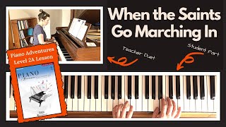 When the Saints Go Marching In 🎹 with Teacher Duet [PLAY-ALONG] (Piano Adventures 2A Lesson)