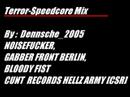 terror speedcore mix by dennsche 2005