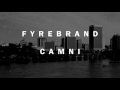 Fyrebrand - Camni