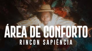 Rincon Sapiência - Área de Conforto