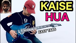 Kaise Hua Guitar Tabs Lesson With Cover & Electric Guitar Solo for Beginners | Kabir Singh | Fuxino