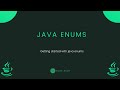 Java Fundamentals - Getting Started With Enums