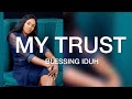 BLESSING IDUH - MY TRUST (Lyrics Video)