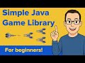 Simple Java Game Library (Intro)
