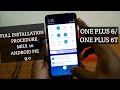 MIUI 10 FULL INSTALLATION FOR ONE PLUS 6/ONE PLUS 6T: MIUI 10 FULL INSTALLATION FOR ONE PLUS 6/ONE PLUS 6T: