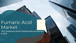 Fumaric Acid Market 2021 | Industry Data Analytics | IDA