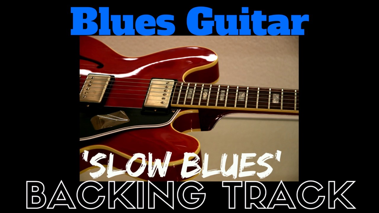 'Slow Blues' Guitar Backing Track Jam Along - YouTube