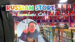 Russian Store In Lanzhou City | Expat Overseas In China