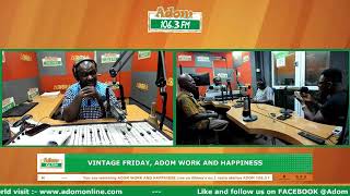 Vintage Friday, Adom Work and Happiness on Adom 106.3 FM with OPD (31-01-25)