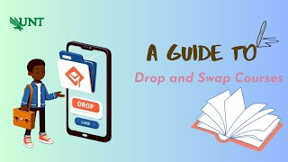 A Guide To Drop And Swap Courses #unt