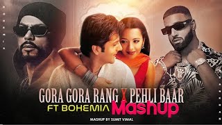 Pehli Bar X Gora Gora Rang (Bohemia Rap MegaMix) - Mashup | Imran Khan ft.Bohemia | Punjabi Rap song