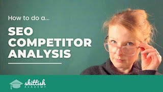 SEO Competitor Analysis - Beginner's Guide