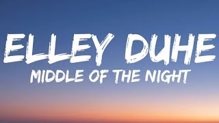 Elley Duhé - Middle of the Night  (Lyrics)