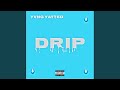 Drip