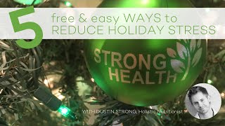 5 Free and Easy Ways to Reduce Holiday Stress