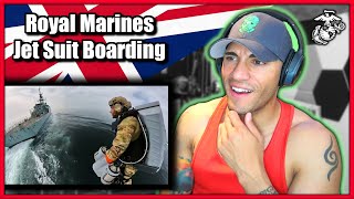 US Marine reacts to Royal Marines Jet Suit Ship Boarding