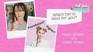 higher or foundation tier? | which is better?
