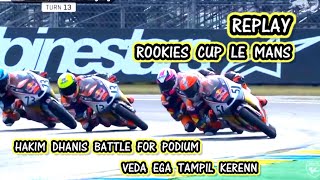 REPLAY | ROOKIE CUP LE MANS | DHANIS TAMPIL GARANG FOR PODIUM | VEDA EGA TAMPIL LUAR BIASA