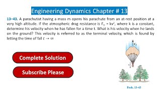 13–43. A parachutist having a mass m opens his parachute from an at-rest position at a very high