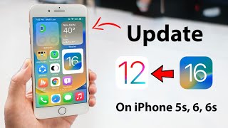 How to Update iOS 12 to iOS 16 - Install iOS 16 Software update on IPhone 6, 5s, 6s