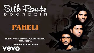 Paheli - Silk Route | Official Hindi Pop Song