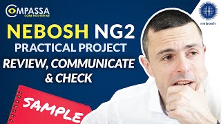 NEBOSH NG2 Practical Project SAMPLE Analysis Pt.6 Review, Communicate & Check