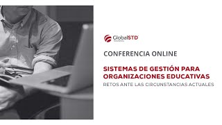 Conferencia: Sistemas de Gestión para Organizaciones Educativas