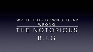 Write this down x dead wrong--The Notorious B.I.G. CLEAN VERSION