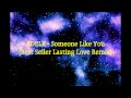 Adele - Someone Like You (Best Seller Lasting Love Remix)