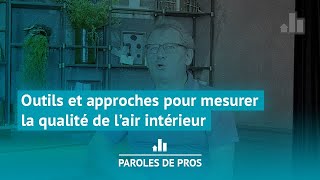 Outils et approches pour mesurer la qualité de l’air intérieur